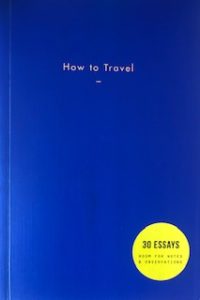 My favorite books and films about traveling: How to Travel