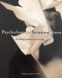 One of my favorite books: Psychology for Screenwriters: Building Conflict in Your Script